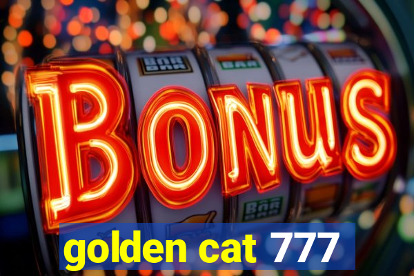 golden cat 777